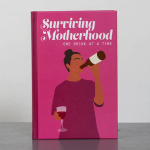 surviving motherhood...one drink at a time book