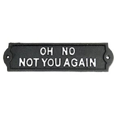 sign oh no not you again